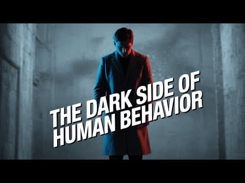The Dark Side of Human Behavior